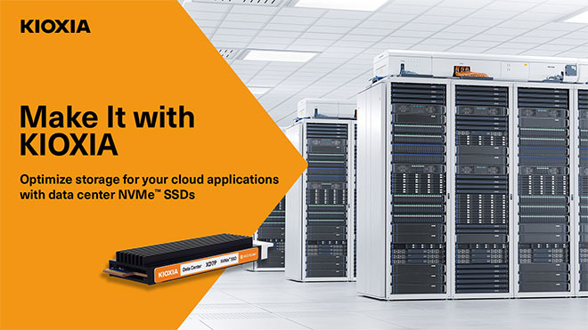 Make It with KIOXIA Data Center Storage Application